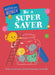 Be a Super Saver by Claudia Martin