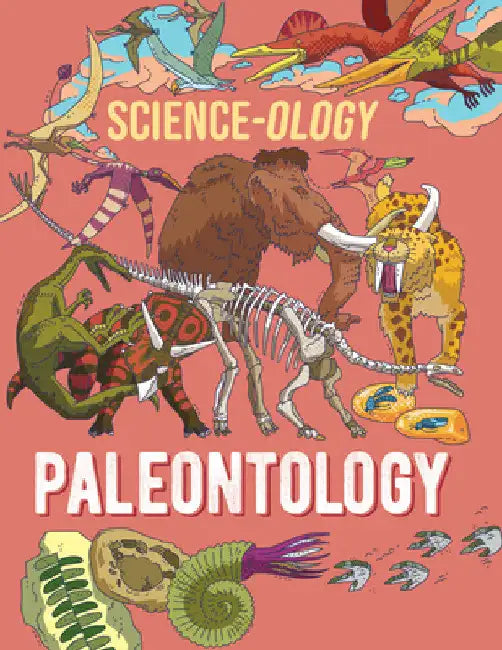 Paleontology by Anna Claybourne