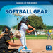 Softball Gear by Noah Riccardi