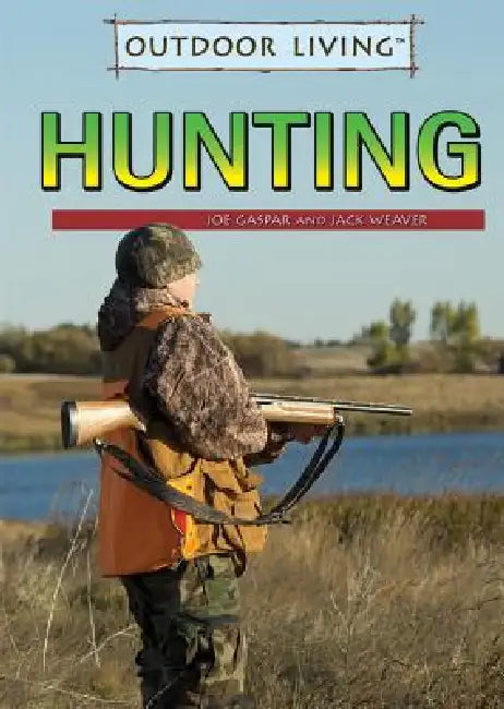 Hunting by Joe Gaspar, Jack Weaver
