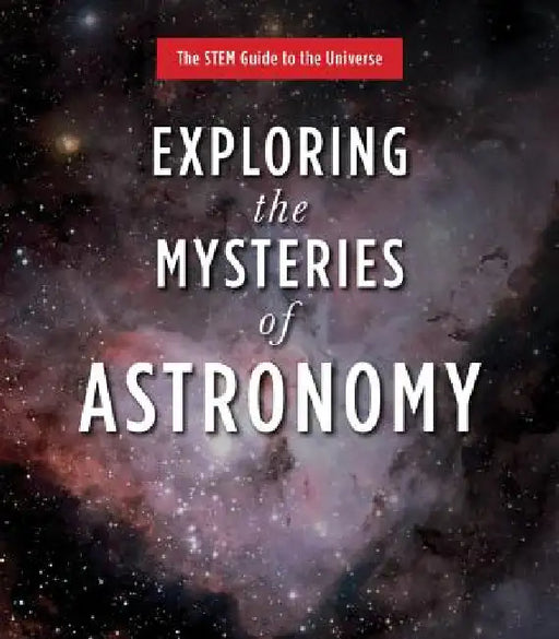 Exploring the Mysteries of Astronomy by Patrick Moore, Pete Lawrence