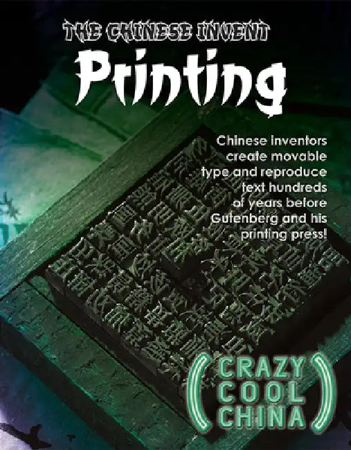 The Chinese Invent Printing by James Cunningham
