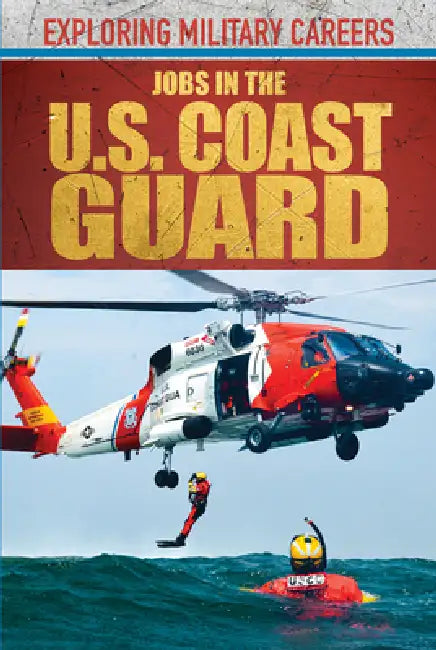 Jobs in the U.S. Coast Guard by Jessie George