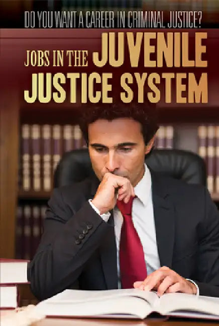 Jobs in the Juvenile Justice System by Corona Brezina