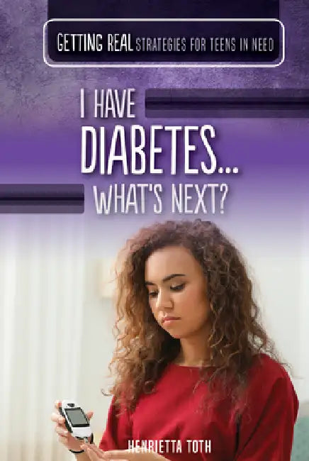 I Have Diabetes...What's Next? by Henrietta Toth