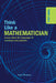 Think Like a Mathematician by Anne Rooney