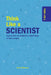 Think Like a Scientist by Anne Rooney