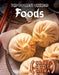 The Coolest Chinese Foods by Joseph Kampff