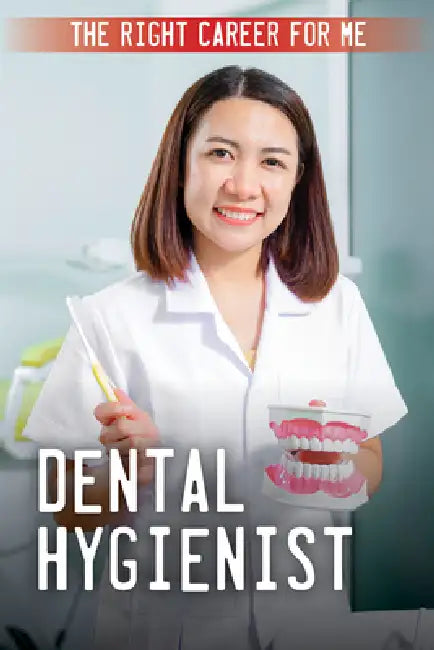 Dental Hygienist by Kathleen A. Klatte