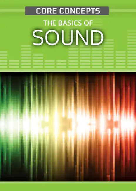 The Basics of Sound by Christopher Cooper