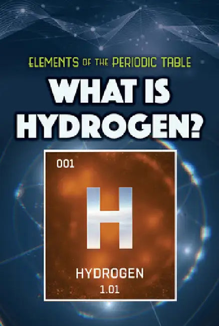 What Is Hydrogen? by Kathleen A. Klatte