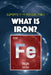 What Is Iron? by Kathleen A. Klatte