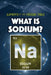 What Is Sodium? by Kathleen A. Klatte