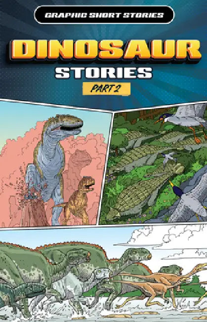 Dinosaur Stories, Part 2 by Rob Shone, David West, Gary Jeffrey