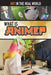 What Is Anime? by Sophie Washburne