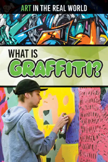What Is Graffiti? by Peter Finn