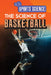 The Science of Basketball by Amy B. Rogers