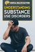 Understanding Substance Use Disorders by Simon Pierce