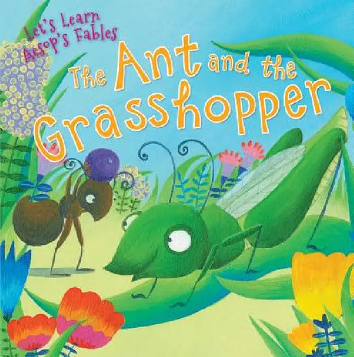 The Ant and the Grasshopper by Aesop