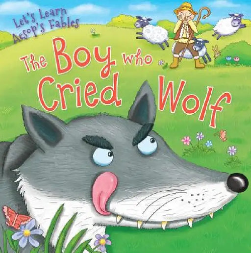 The Boy Who Cried Wolf by Aesop