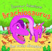 Brachiosaurus: The Nosy Dinosaur by Catherine Veitch, Louise Forshaw