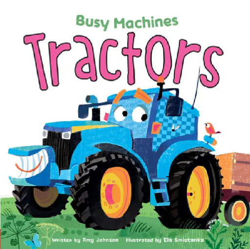 Tractors by Amy Johnson, Ela Smietanka