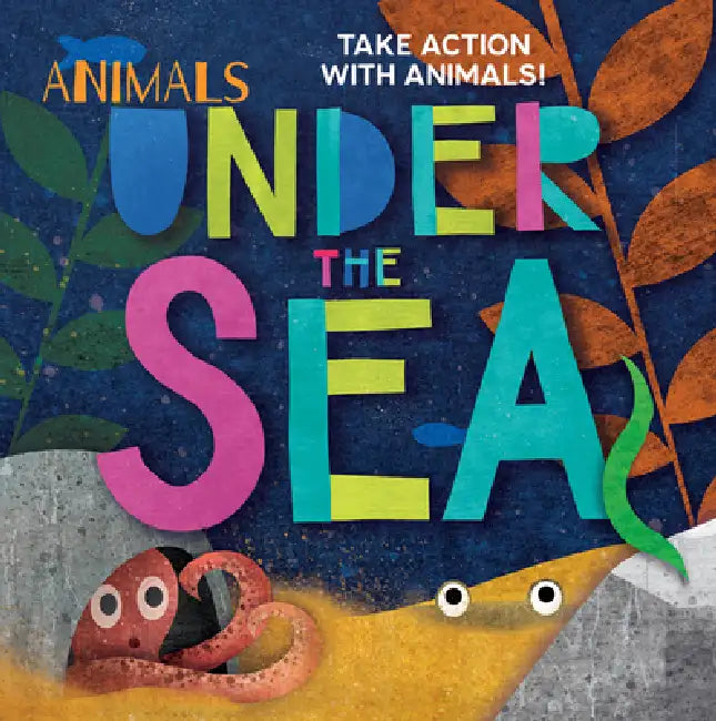 Animals Under the Sea by Madeline Tyler