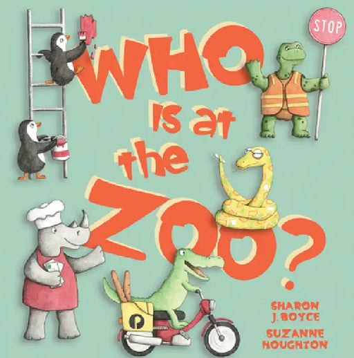 Who Is at the Zoo? by Sharon Boyce, Suzanne Houghton