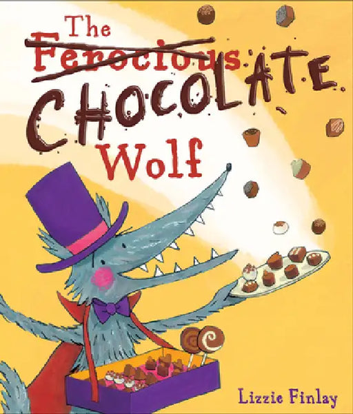 The (Ferocious) Chocolate Wolf by Lizzie Finlay, Lizzie Finlay