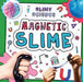 Magnetic Slime by Louise Nelson