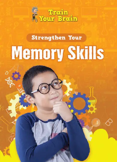 Strengthen Your Memory Skills by Àngels Navarro