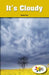 It's Cloudy by Branca Tani