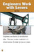 Engineers Work with Levers by Carter Hayn