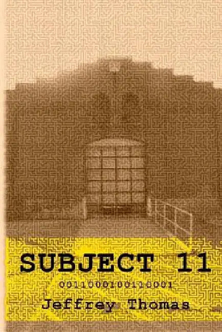 Subject 11 by Jeffrey Thomas