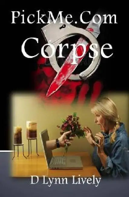 PickMe.Com Corpse by D. Lynn Lively