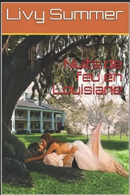 Nuits de feu en Louisiane by Summer, Livy