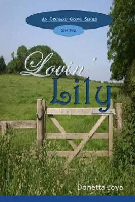 Lovin' Lily by Donetta Loya