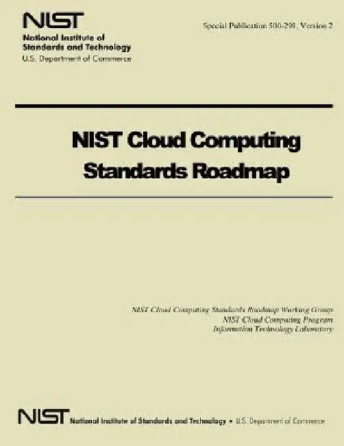NIST Cloud Computing Standards Roadmap by U. S. Department of Commerce