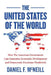 The United States of the World: How the American Government Can Guarantee Economic Development and Democratic Freedoms Worldwide. by Daniel F. McNeill