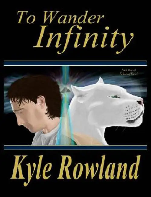 To Wander Infinity by Samantha Boring