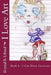 I Love Art: Book 4 - I Can Draw Cartoons by Faithe Reid-Liburd