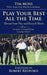 Play Your Best All the Time: Elevate Your Play and Keep it There Plus Lessons Learned from Lessons Given by Pga Master Professional Tim Moss
