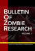 Bulletin of ZOMBIE Research: Volume 1 by Christy J. Leppanen Ph. D.