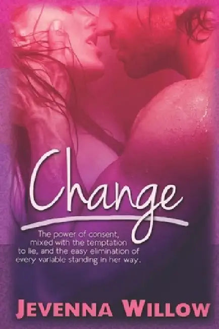 Change by Jevenna Willow