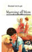 Marrying off Mom by Elisabet McHugh