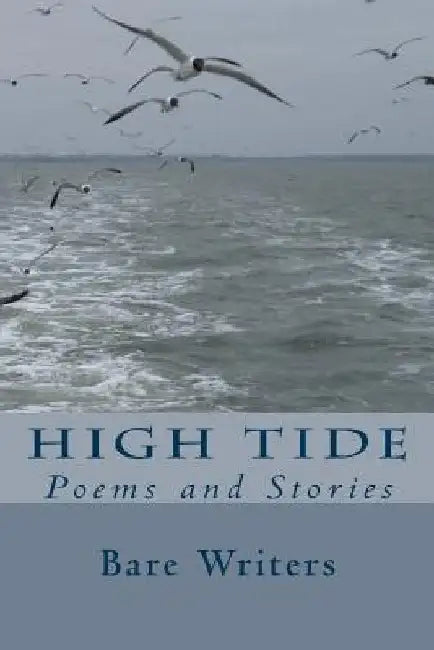 High Tide by Bare Writers