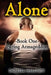 Alone: Book One: Facing Armageddon by Darrell Maloney