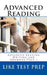 Advanced Reading: Advanced Reading Writing and Grammar Pack 1 by Like Test Prep