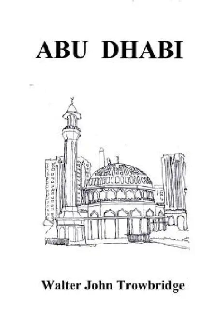 Abu Dhabi by Walter John Trowbridge
