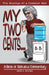 My Two Cents... by John S. Davies